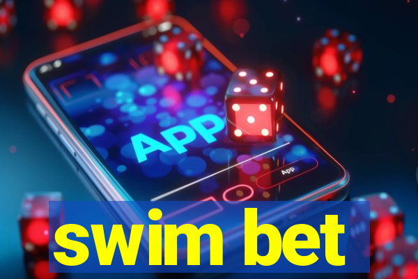 swim bet